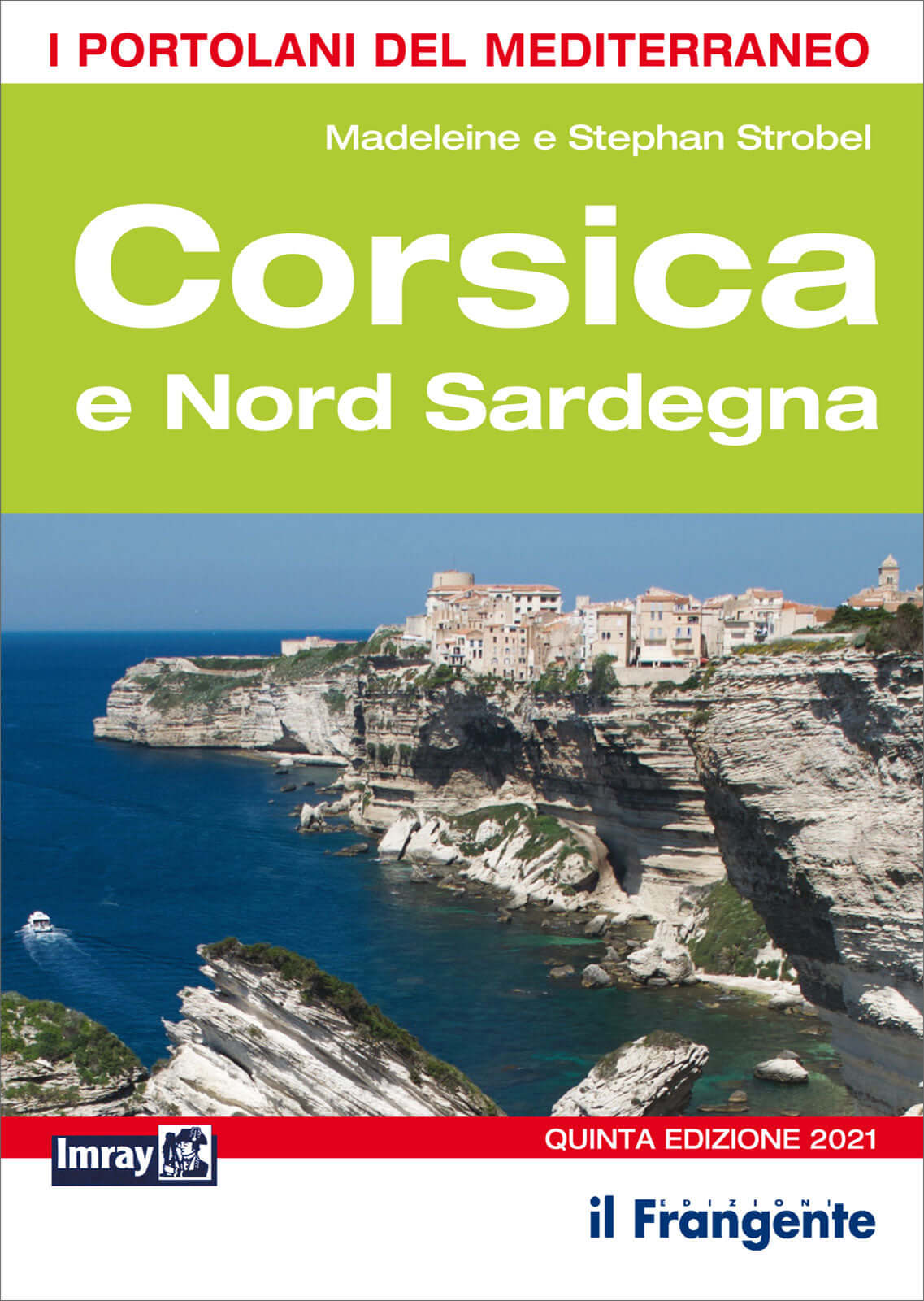 Copertina portolano Corsica e Nord Sardegna Imray 5ª Ed., con foto scogliere bianche e borgo costiero