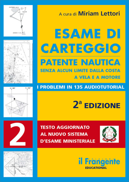 Copertina libro Esame di Carteggio Patente Nautica Senza Limiti 2ª Edizione, cover gialla e blu, il Frangente