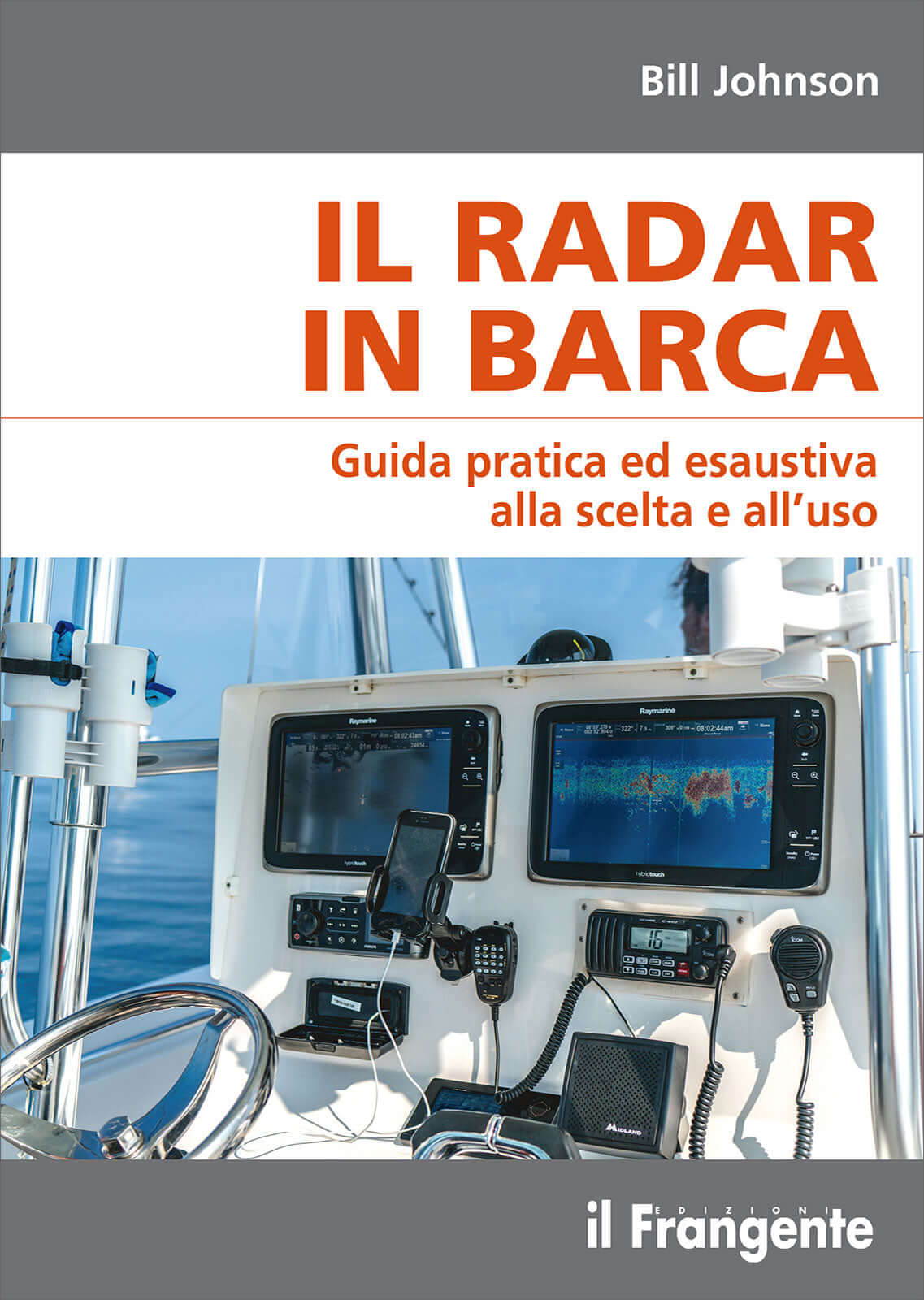 Copertina libro "Il Radar in Barca" di Bill Johnson con cockpit barca e display Raymarine