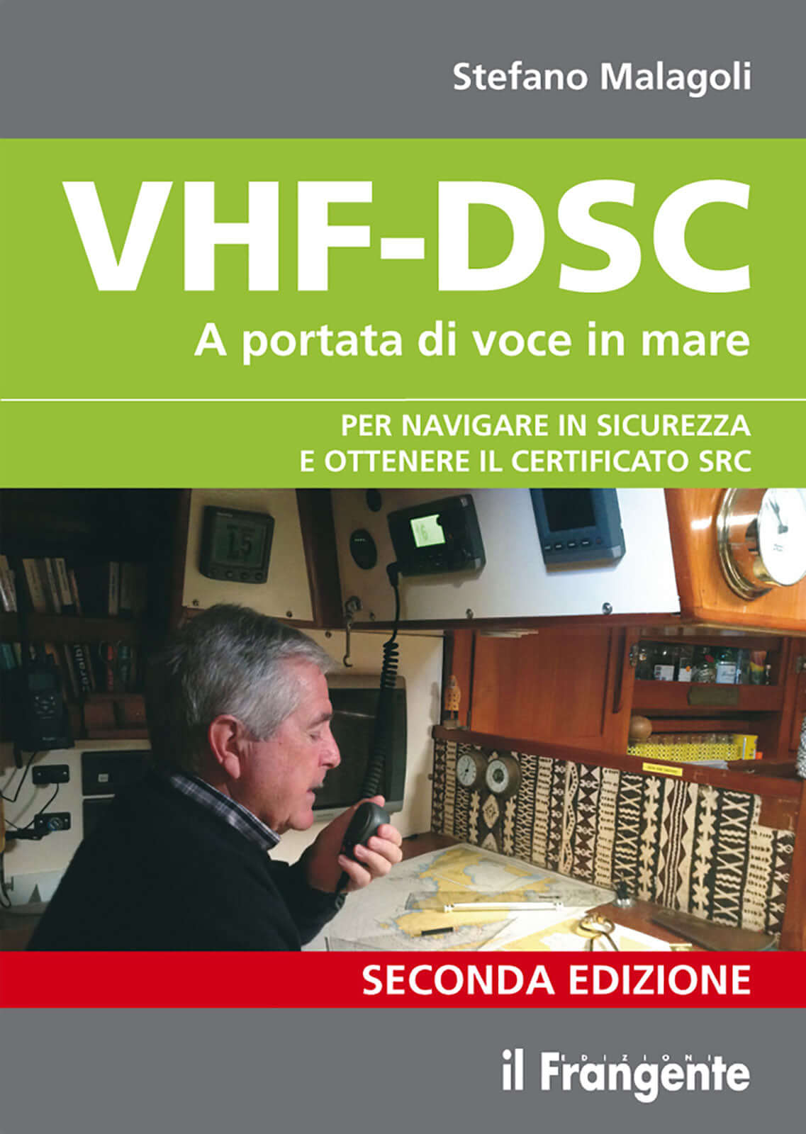 Copertina libro "VHF-DSC A portata di voce in mare" seconda edizione, Stefano Malagoli, ed. il Frangente