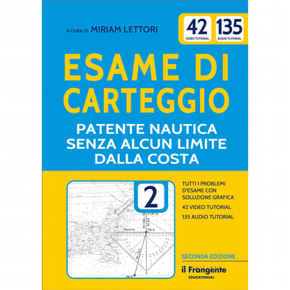 Esame di Carteggio Patente Nautica Senza Limiti - 2ª Edizione - Edizioni il Frangente