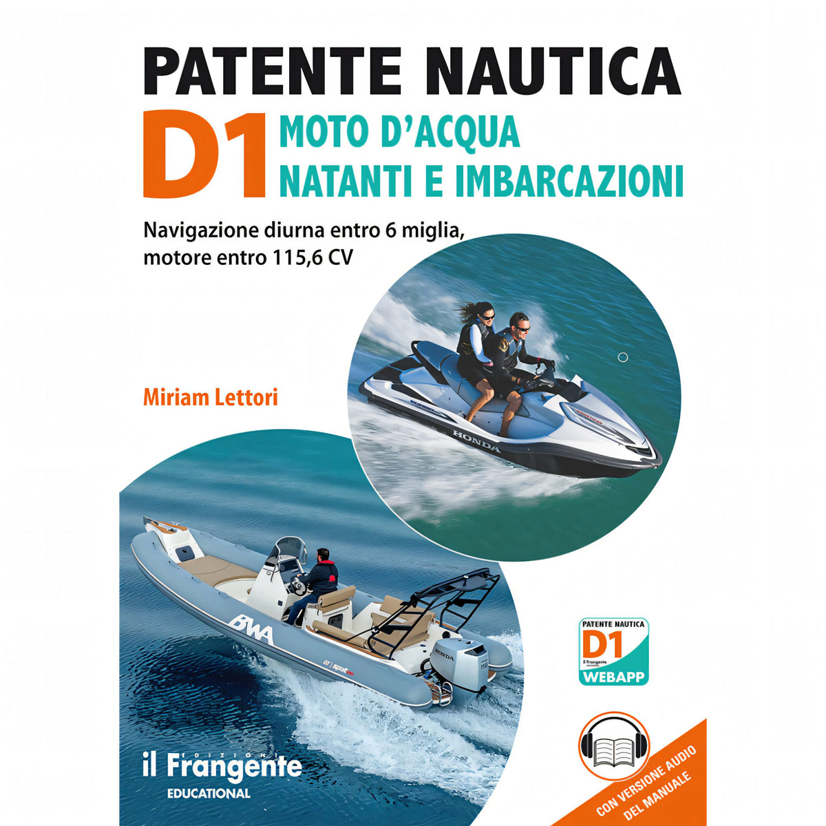 Patente Nautica D1 Moto d'Acqua Natanti e Imbarcazioni - Edizioni il Frangente