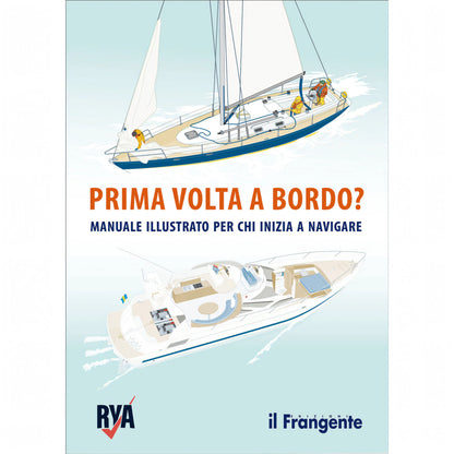 Prima Volta a Bordo? - Edizioni il Frangente