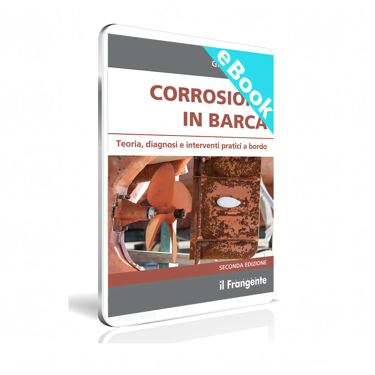 Corrosione in Barca II edizione manuale nautico Edizioni il Frangente