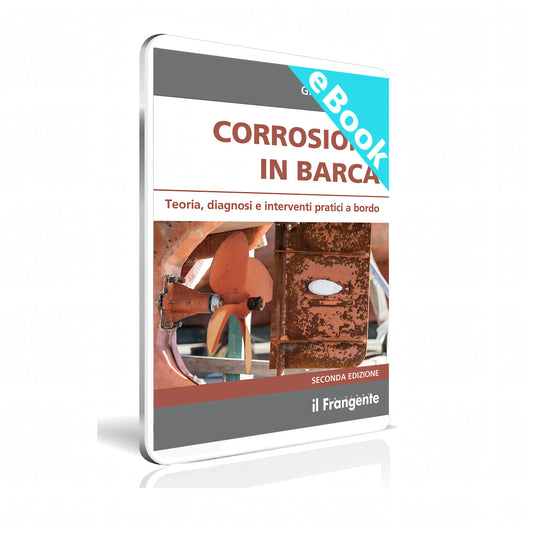 Corrosione in Barca II edizione manuale nautico Edizioni il Frangente