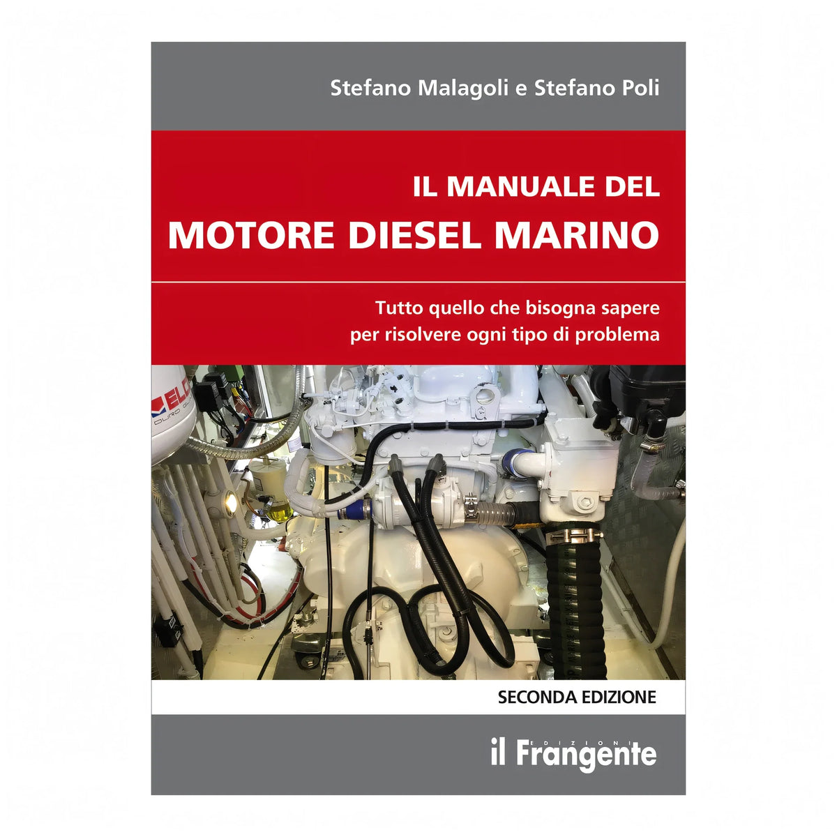 Il Manuale del Motore Diesel Marino II edizione Edizioni il Frangente