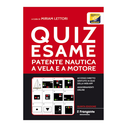 Manuale Quiz esame patente nautica a vela e motore di Miriam Lettori. Include accesso gratuito alla WebApp per esercitazione per argomento.